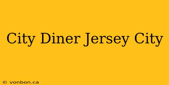 City Diner Jersey City