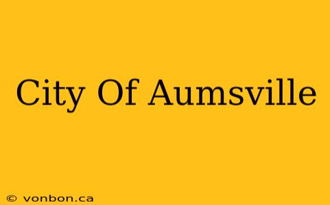 City Of Aumsville