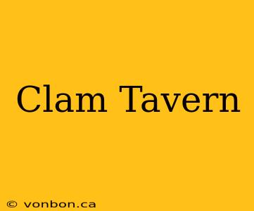 Clam Tavern