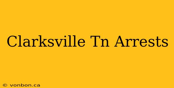 Clarksville Tn Arrests