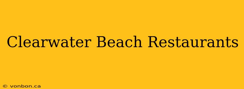 Clearwater Beach Restaurants