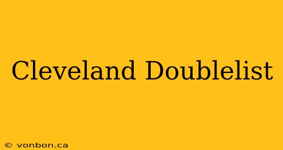 Cleveland Doublelist