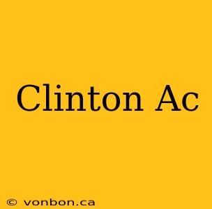 Clinton Ac