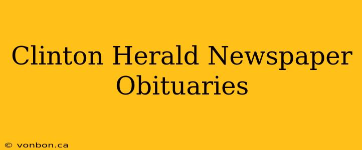 Clinton Herald Newspaper Obituaries