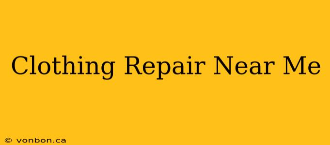 Clothing Repair Near Me