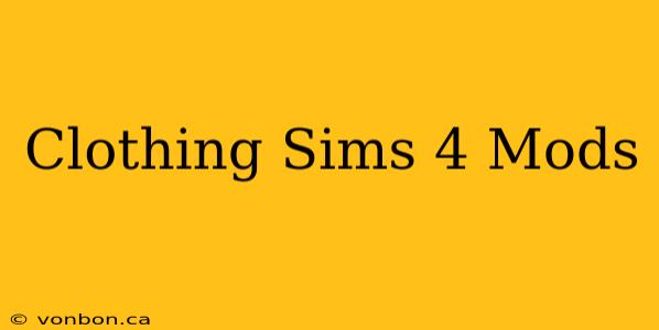 Clothing Sims 4 Mods