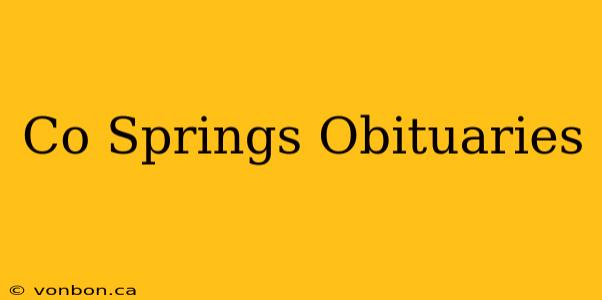 Co Springs Obituaries