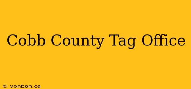 Cobb County Tag Office