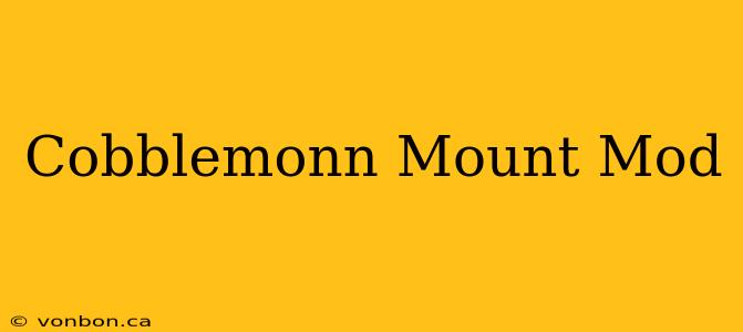 Cobblemonn Mount Mod