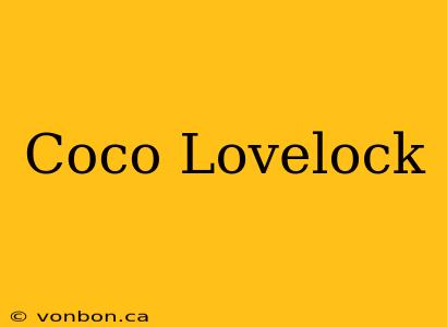 Coco Lovelock