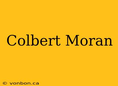 Colbert Moran