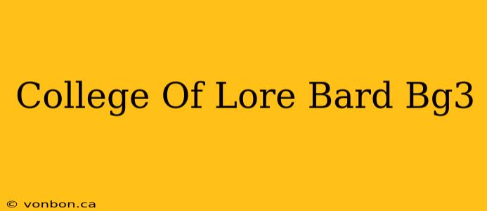 College Of Lore Bard Bg3