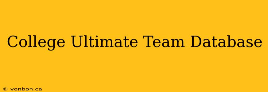 College Ultimate Team Database