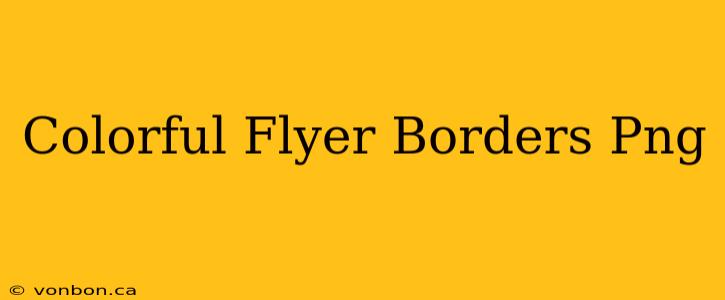 Colorful Flyer Borders Png