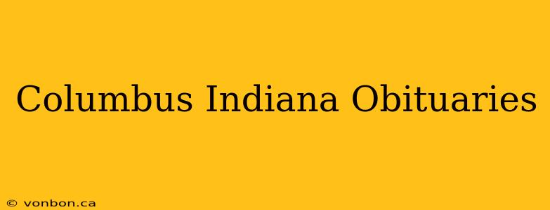 Columbus Indiana Obituaries