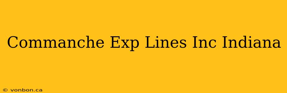 Commanche Exp Lines Inc Indiana