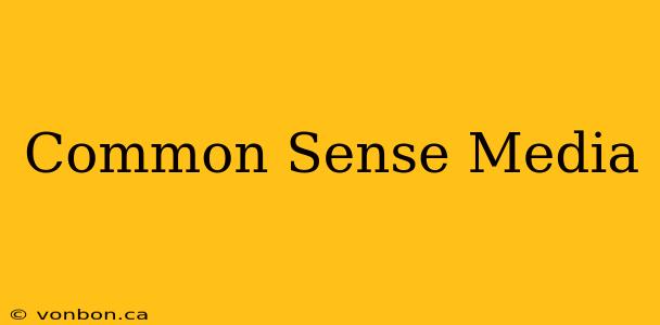 Common Sense Media