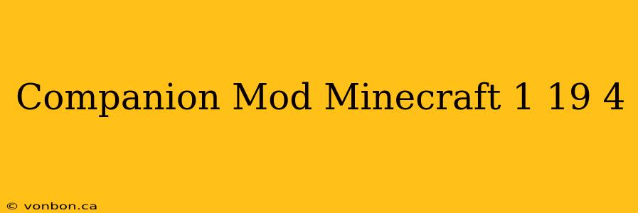 Companion Mod Minecraft 1 19 4