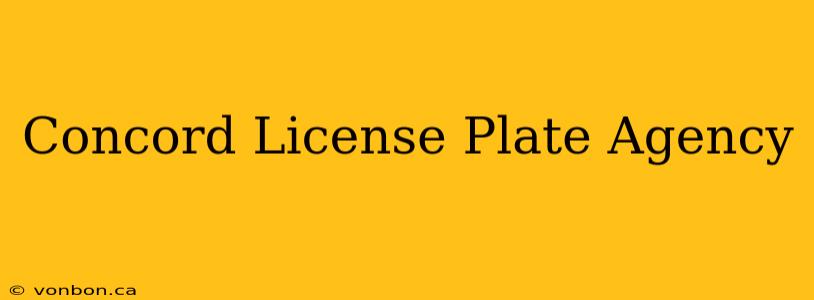 Concord License Plate Agency