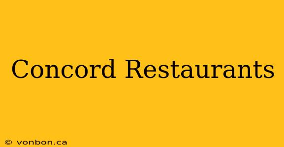 Concord Restaurants