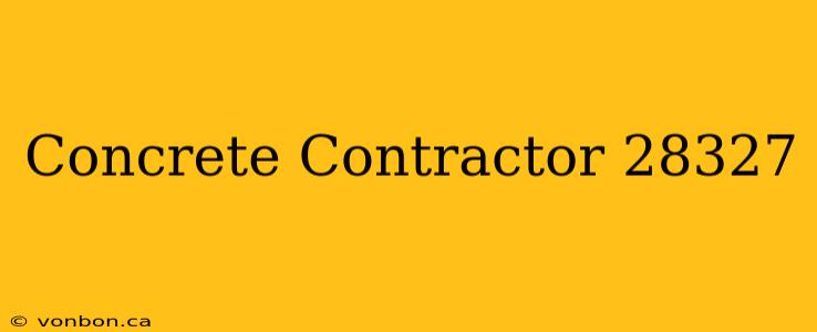 Concrete Contractor 28327