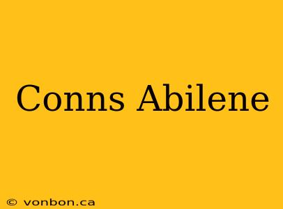 Conns Abilene