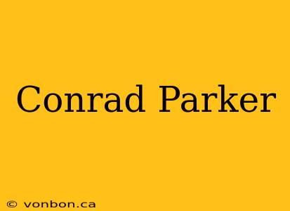 Conrad Parker