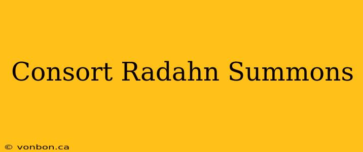 Consort Radahn Summons