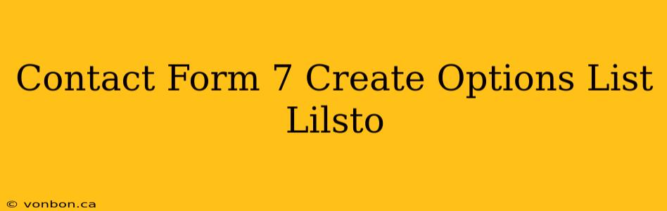 Contact Form 7 Create Options List Lilsto