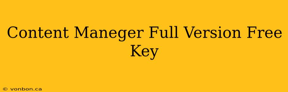 Content Maneger Full Version Free Key