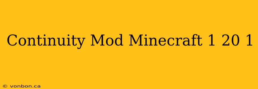 Continuity Mod Minecraft 1 20 1