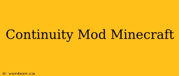 Continuity Mod Minecraft