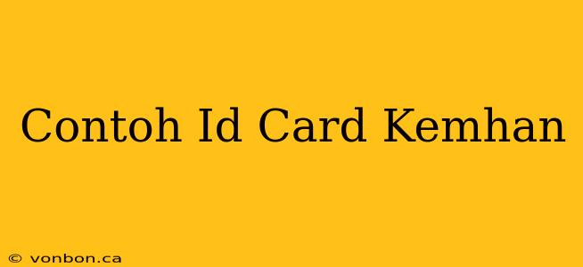 Contoh Id Card Kemhan