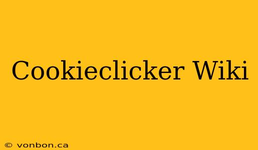 Cookieclicker Wiki