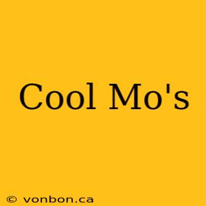 Cool Mo's