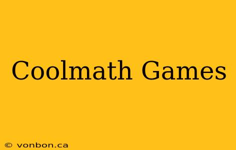 Coolmath Games