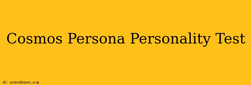 Cosmos Persona Personality Test