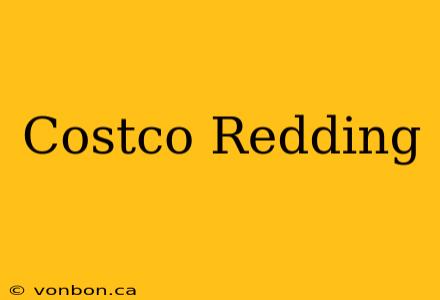 Costco Redding