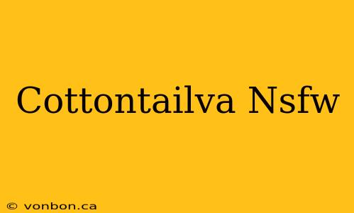 Cottontailva Nsfw