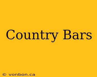 Country Bars