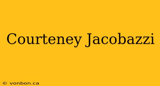 Courteney Jacobazzi