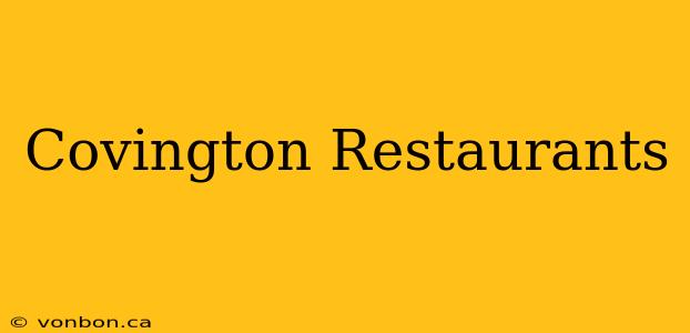 Covington Restaurants