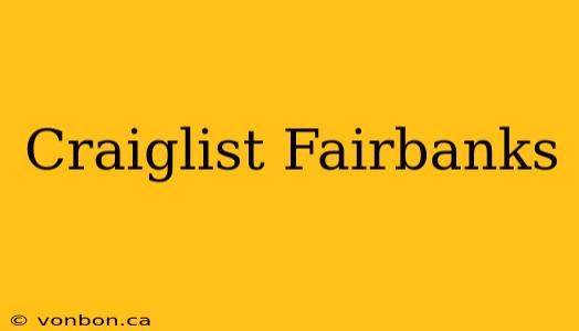 Craiglist Fairbanks