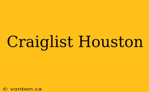 Craiglist Houston