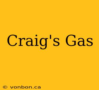 Craig's Gas