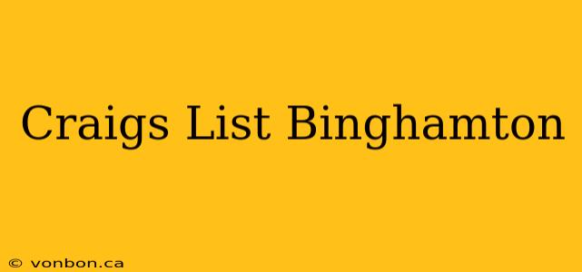 Craigs List Binghamton