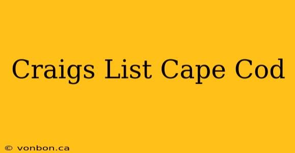 Craigs List Cape Cod