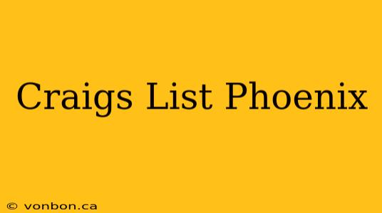 Craigs List Phoenix