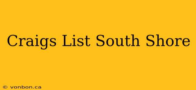 Craigs List South Shore