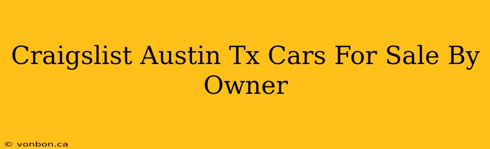 Craigslist Austin Tx Cars For Sale By Owner